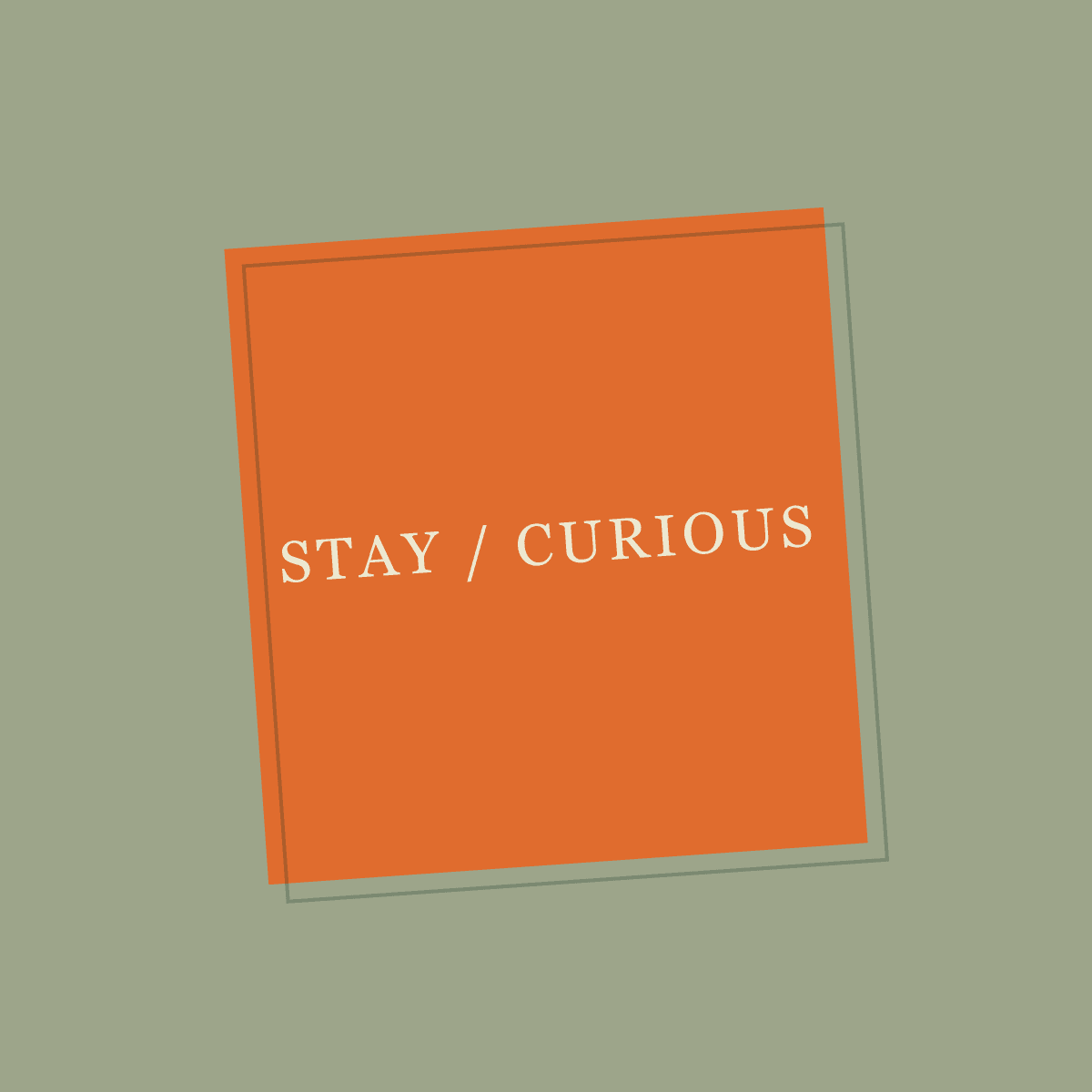 Stay / Curious